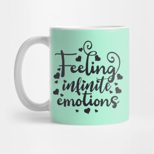 Feeling Infinite Emotions Mug